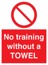no-training-without-a-towel~
